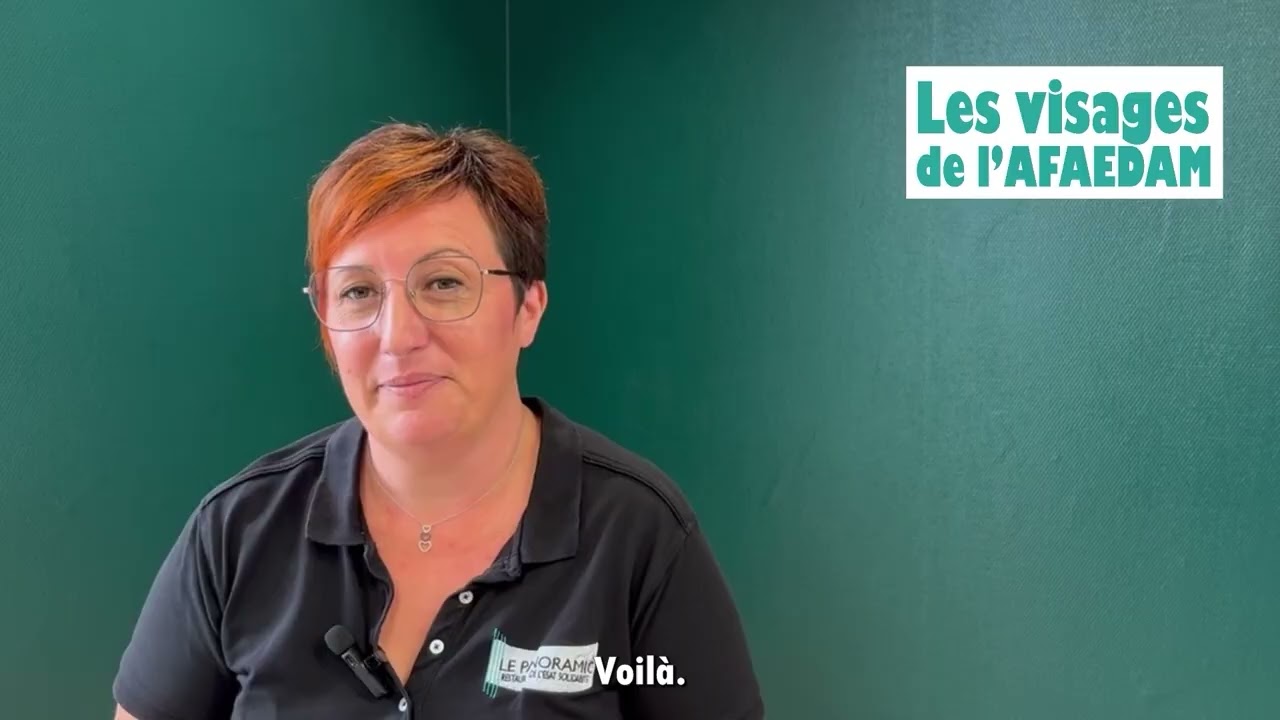 Émilie, Éducatrice Technique Spécialisée au restaurant Le Panoramic de l'AFAEDAM (version longue)