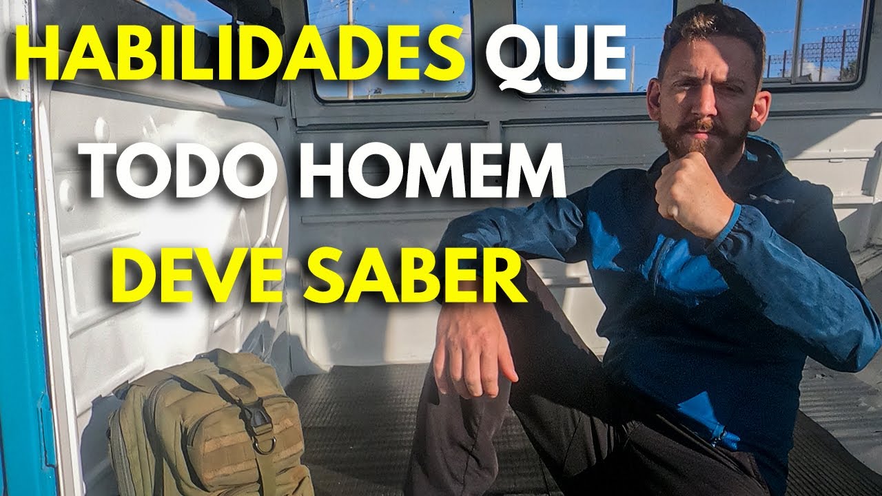 Habilidades Que Todo Homem Deve Ter ou Aprender
