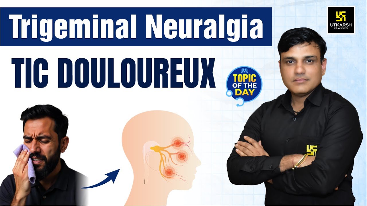 Trigeminal Neuralgia Tic douloureux | Utkarsh Nursing Classes | Shailendra Sir