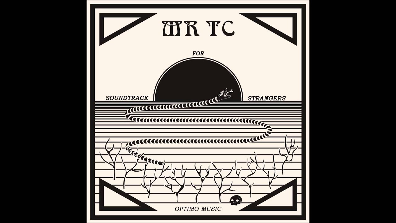 Mr. T.C. - Soundtrack for Strangers