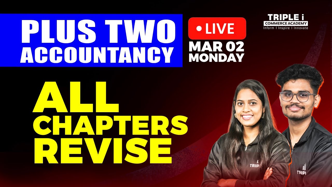 PLUS TWO ACCOUNTANCY | ALL CHAPTERS | REVISION TO RANK SERIES | TRIPLE I