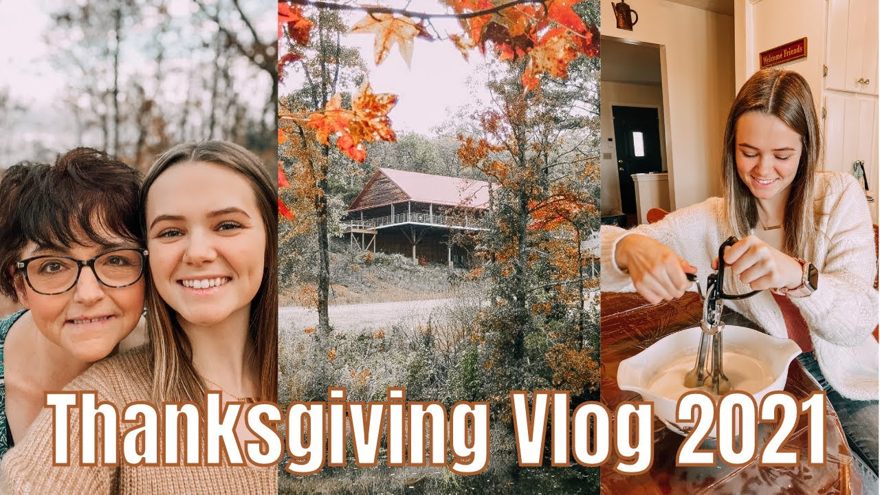 Thanksgiving Vlog 2021!!