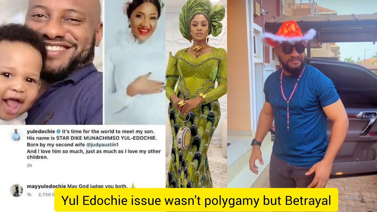 Yul Edochie issue isn't polygamy but betrayal.. 