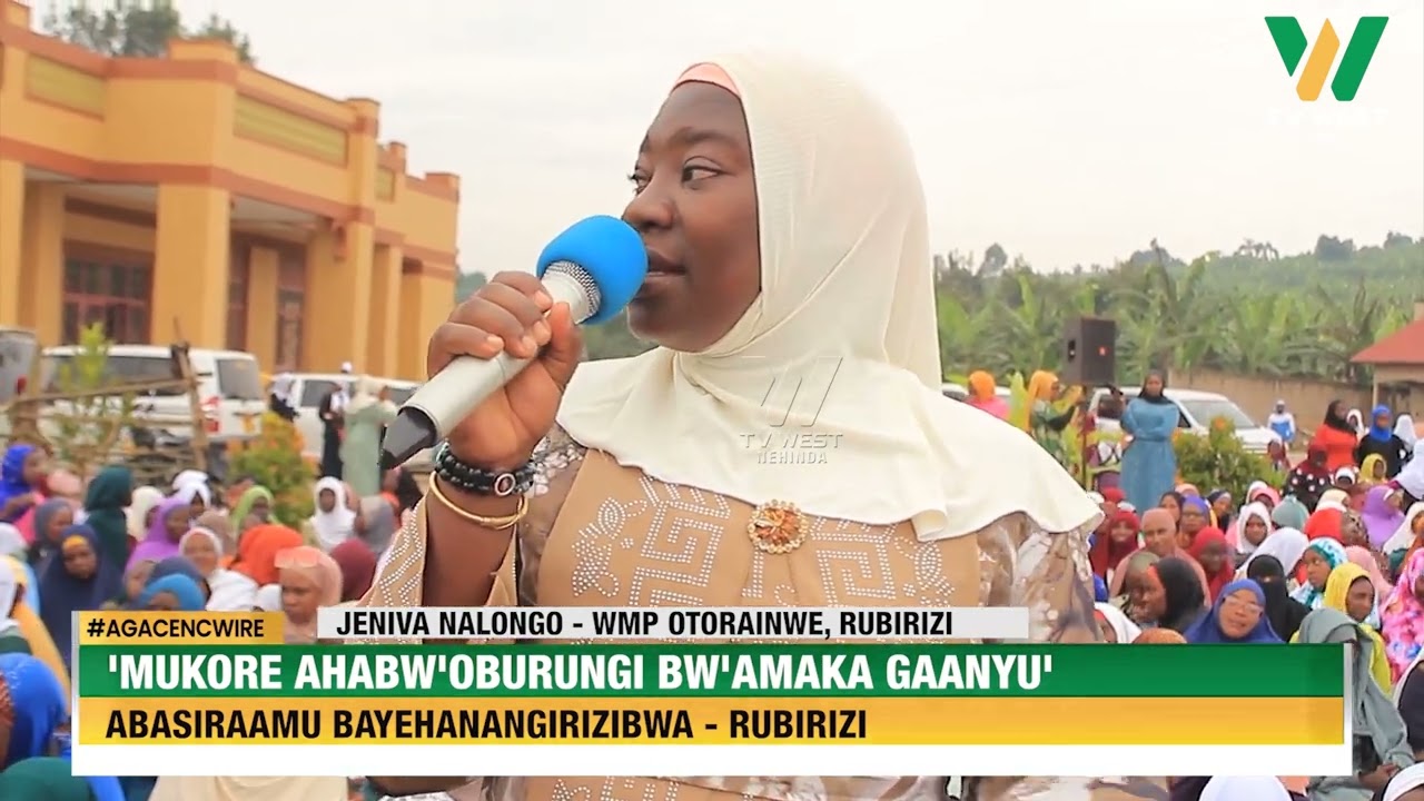 AGACENCWIRE: 'Mukore ahabw'oburungi bw'amaka gaanyu', abasiraamu bayehanangirizibwa.