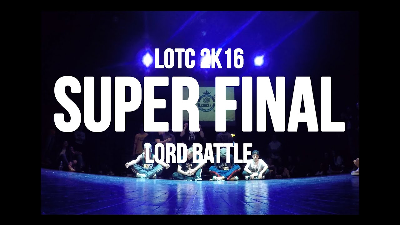 The Lord Of The Circle 2k16 | Super Final Battle