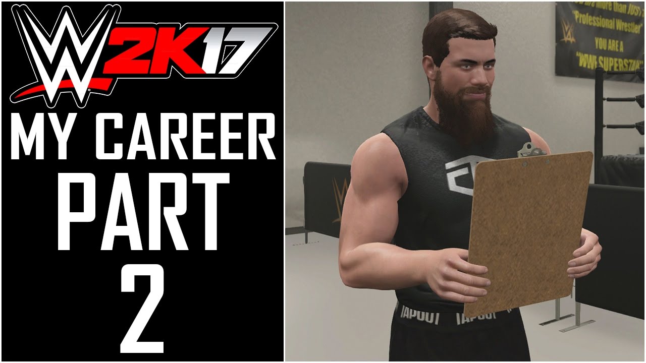 WWE 2K17 - My Career - Let's Play - Part 2 - 