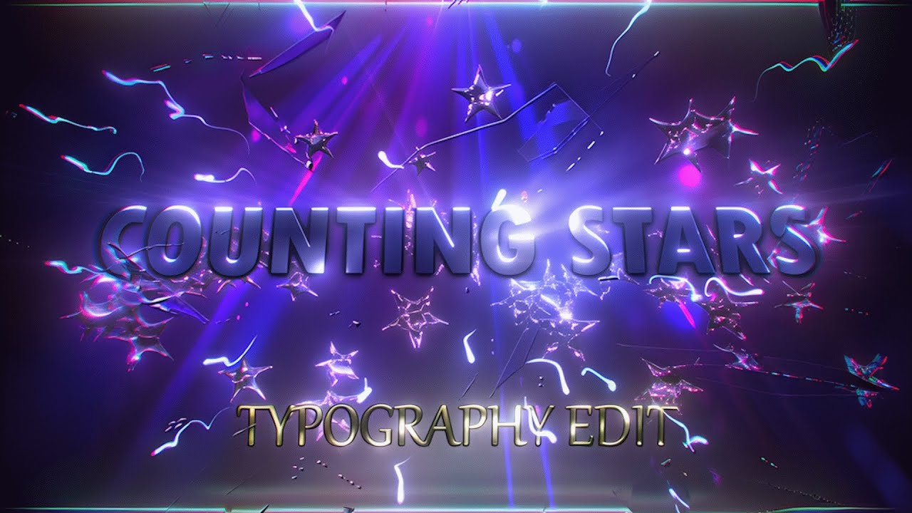 Counting Stars - 3D Typography Edit | 4K