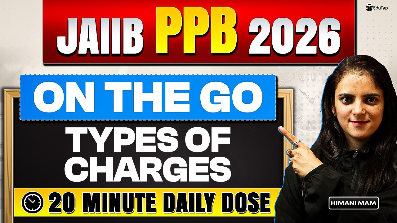 JAIIB PPB Online Free Classes 2026 | Types of Charges Concept & Questions | JAIIB May 2026