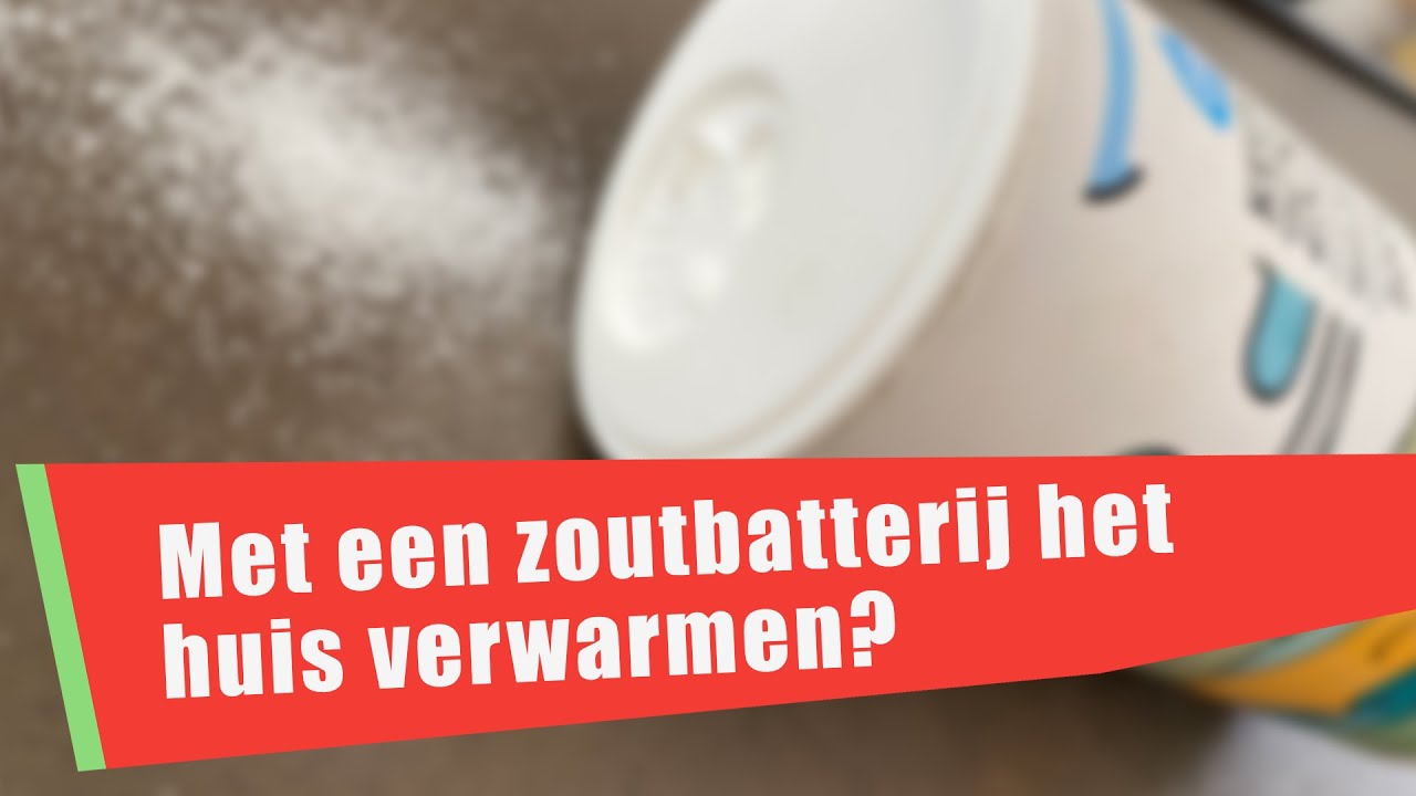 91. Met een zoutbatterij het huis verwarmen