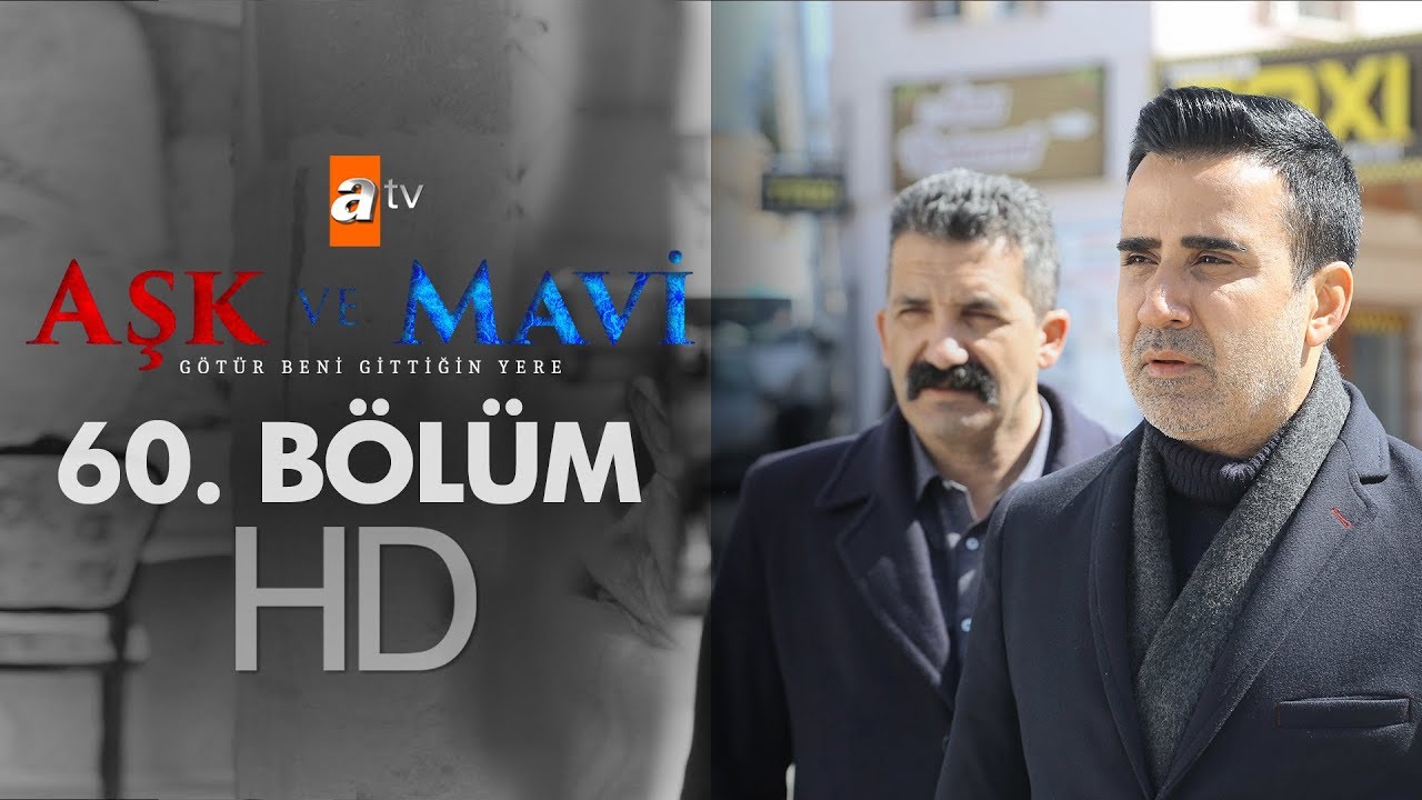 Aşk ve Mavi 60. Bölüm