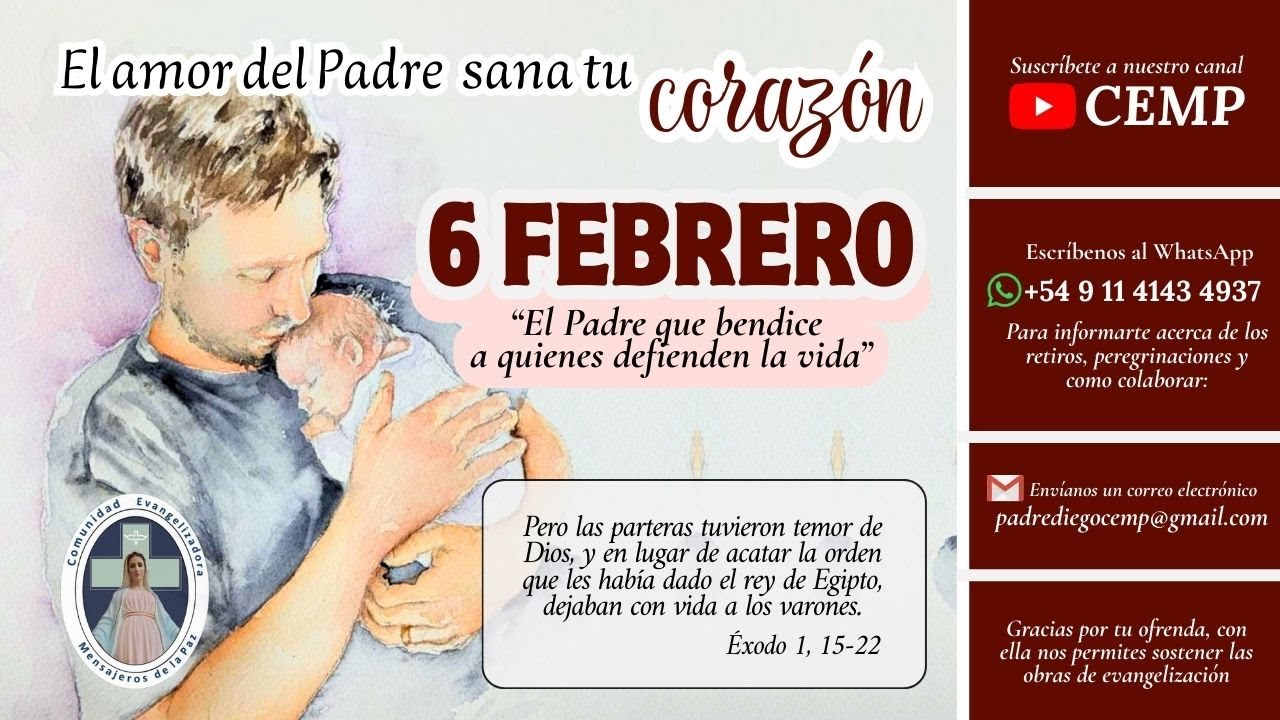 EL AMOR DEL PADRE SANA TU CORAZÓN  (P. Gustavo Jamut, omv) -  06 FEBRERO.