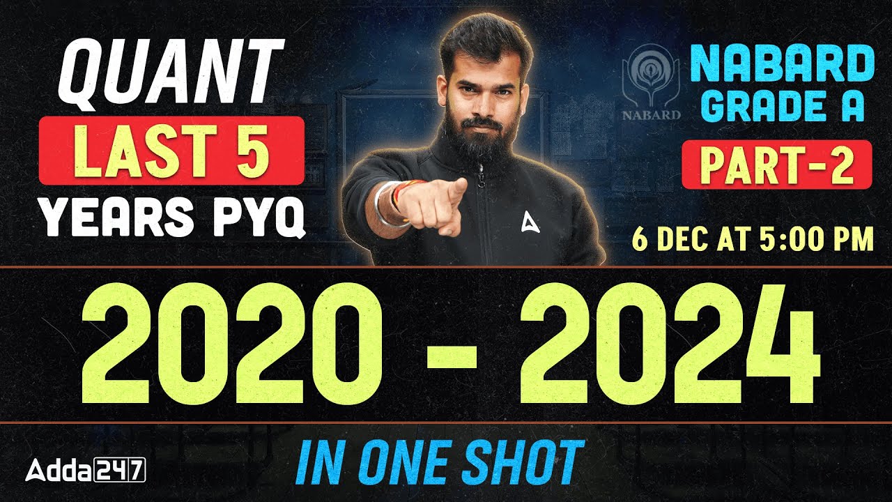 NABARD Grade A Quant PYQs 2025 | 2020&ndash;2024 Previous Year Questions One Shot Class By Rahul Meena