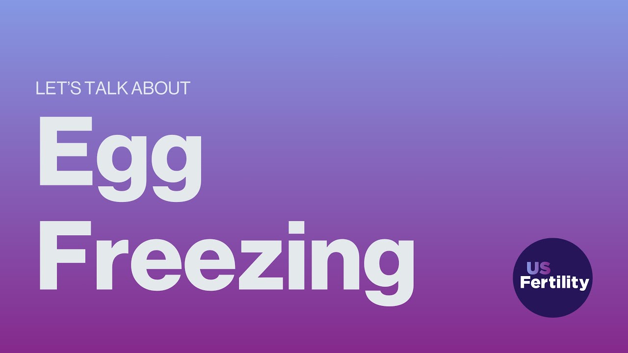 Egg Freezing: What to Know About Preserving Your Fertility