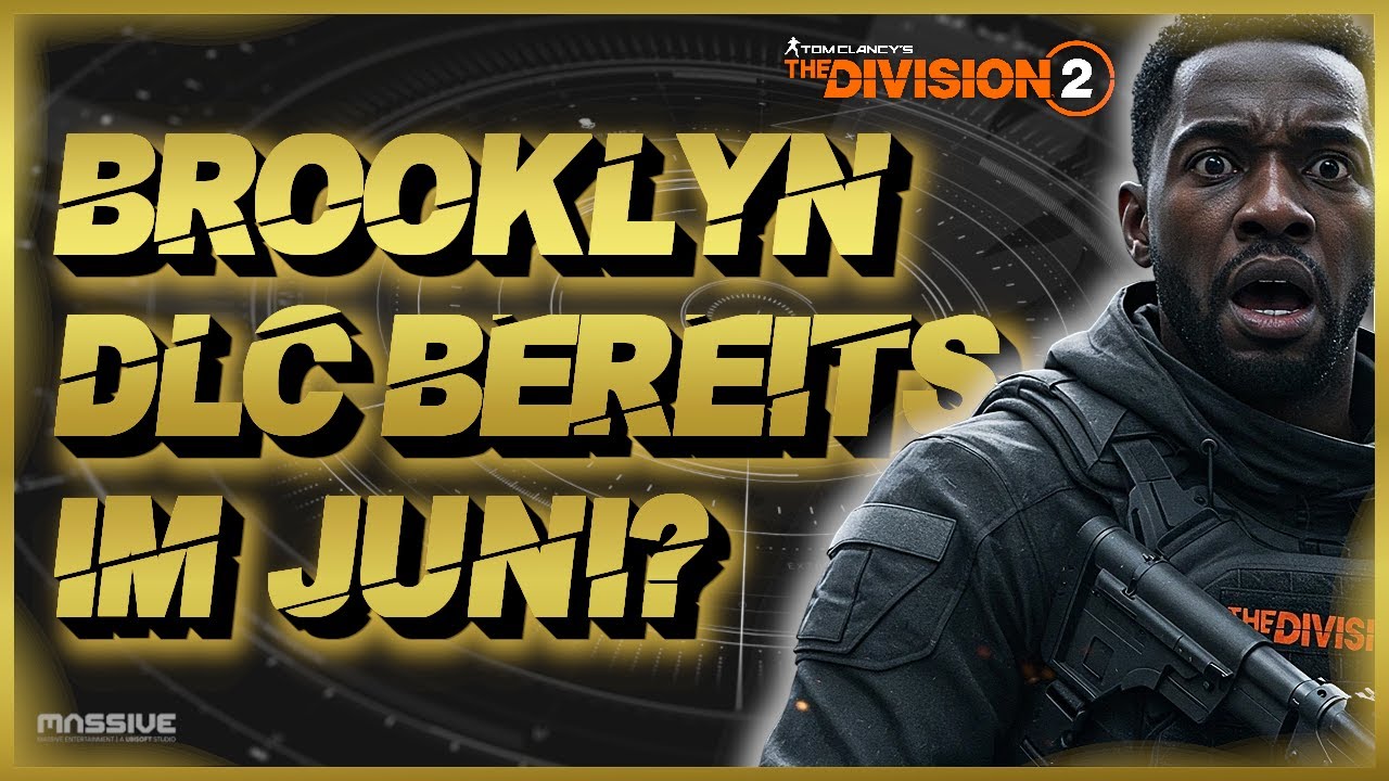DIVISION 2 | BATTLE FOR BROOKLYN DLC DOCH IM JUNI! & UPDATE ZU MEINEM KANAL! DEUTSCH