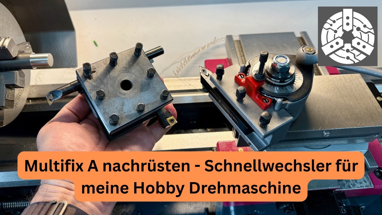 Multifix A Schnellwechselhalter nachrüsten – Umbau meiner Hobby-Drehmaschine