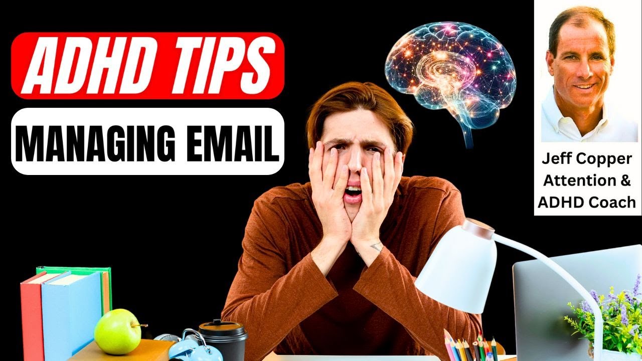 Best Tips for Managing Email with Mental Load with ADHD | Attention Talk Video