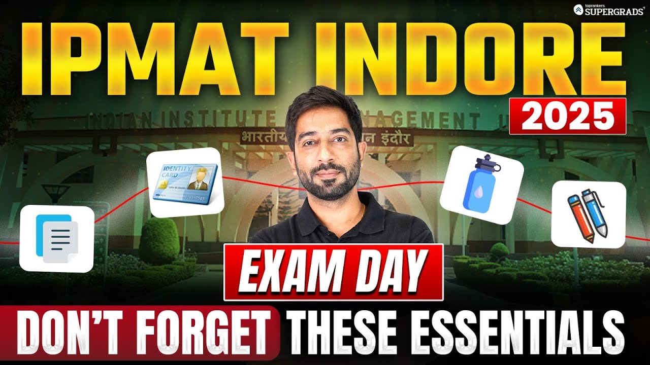 IPMAT Indore 2025 Exam Day Checklist ✅| Must-Have Items & What to Avoid 🤔| Essential Exam Day Tips⚠️