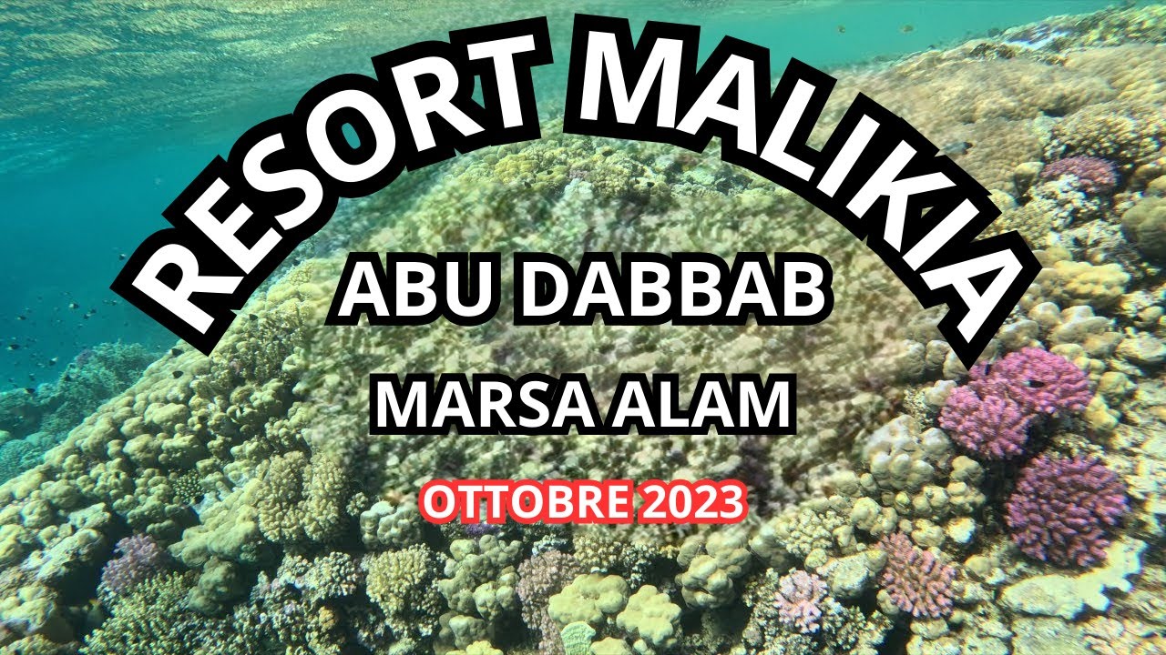 Malikia Resort - 🇪🇬Marsa Alam Abu Dabbab 3° Parte. Ott.2023