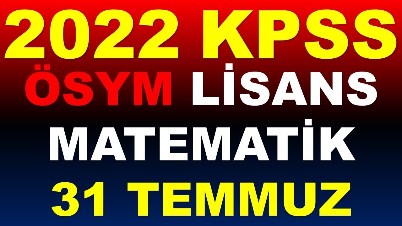 2022 KPSS MATEMATİK SORULARI  ÇÖZÜMÜ (MÜKEMMEL ANLATIM)