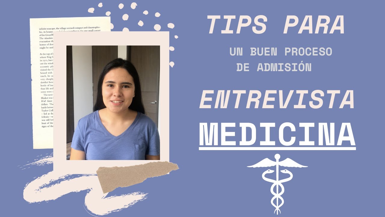 Tips para el proceso de admisión a medicina / ENTREVISTA & NOTAS