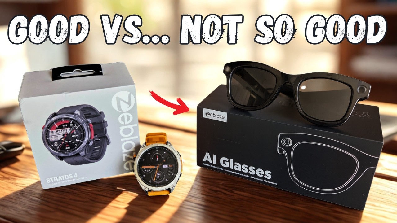 Zeblaze AI Glasses & Stratos 4 – The Truth After Testing Both