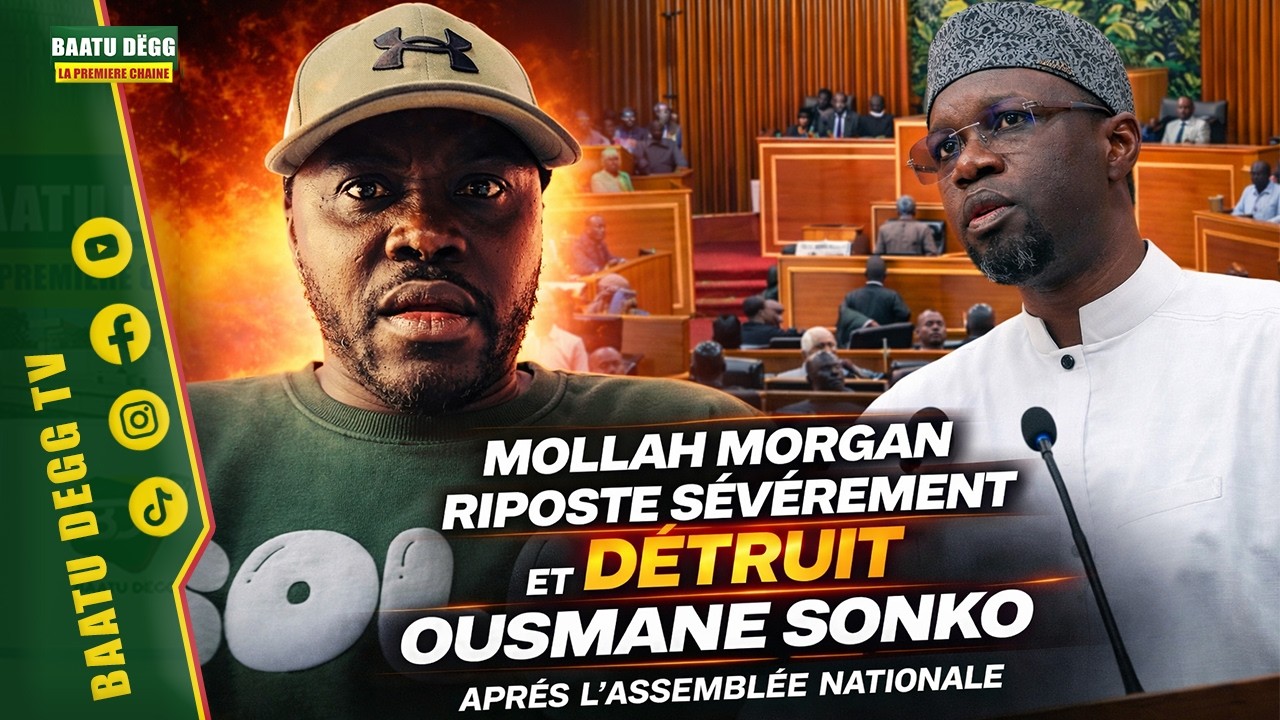 🔴[ EN DIRECT ] Mollah Morgan detruit Ousmane Sonko
