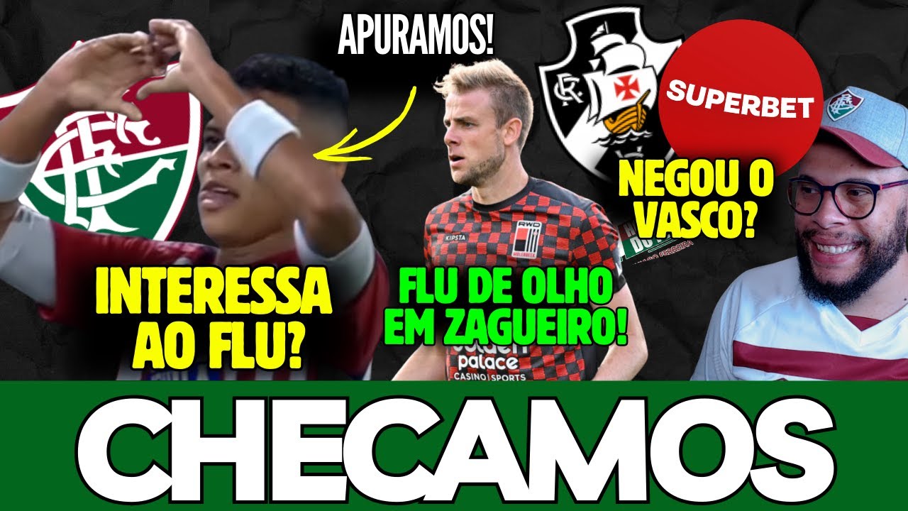 🚨O FLUMINENSE TEM INTERESSE NO ENAMORADO, CHECAMOS, VASCO E SUPERBET ZAGUEIRO NA MIRA