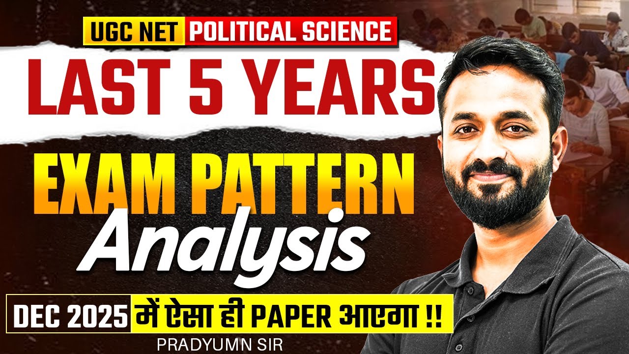 UGC NET Exam Pattern | UGC NET Political Science Last 5 Years Exam Pattern Trend | Pradyumn Sir