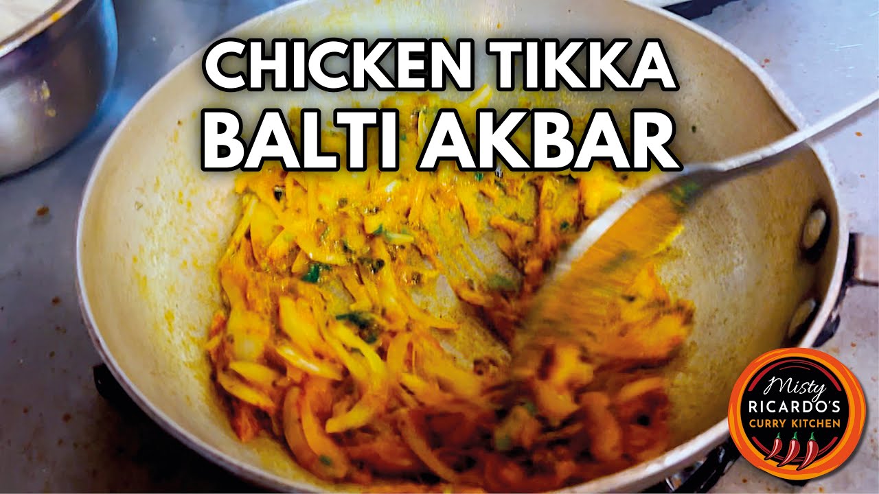 Chicken Tikka Balti Akbar being cooked at Bhaji Fresh | Misty Ricardo's Curry Kitchen