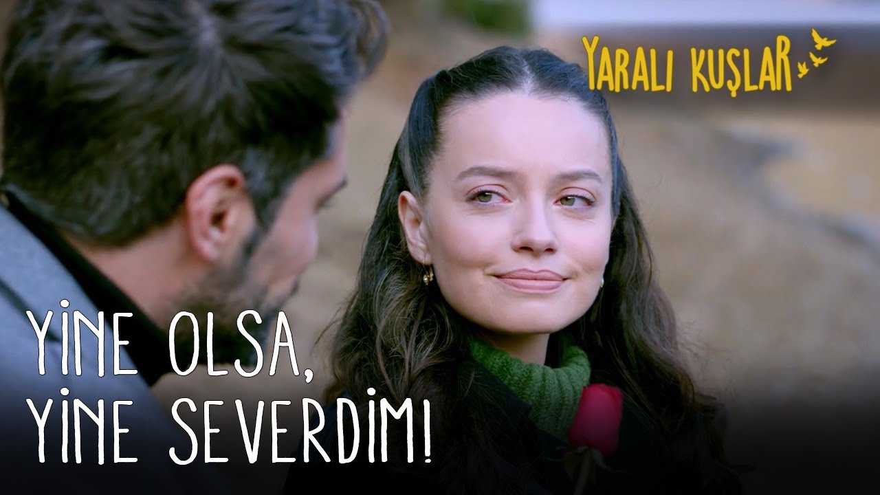 Yine olsa, yine severdim | Yaralı Kuşlar 154. Bölüm