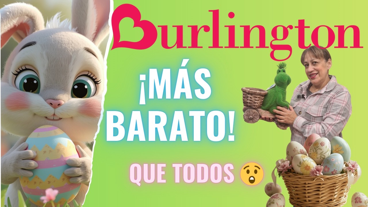 No esperaba estos precios en Burlington… Pascua 2026 🐣💐