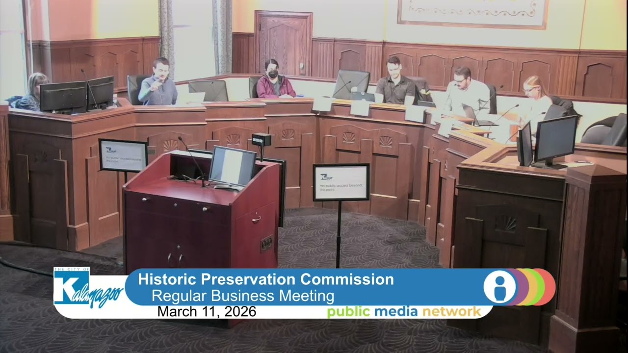 City of Kalamazoo - March 11, 2026 Historic Preservation Commission