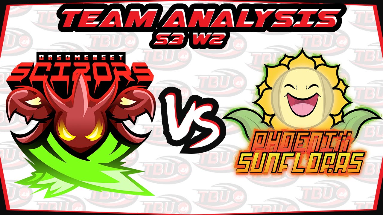 TBU S3 W2 | Team Preview | Orsomerset Scizors VS Phoenix Sunfloras