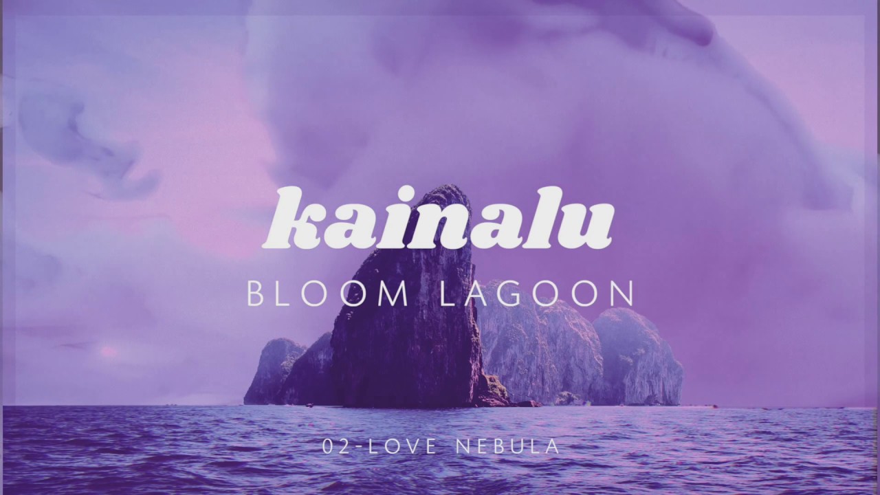 Kainalu &loz; Love Nebula