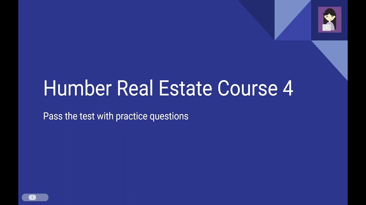 Humber College Real Estate Course 4: Pass the Exam with Practice Questions