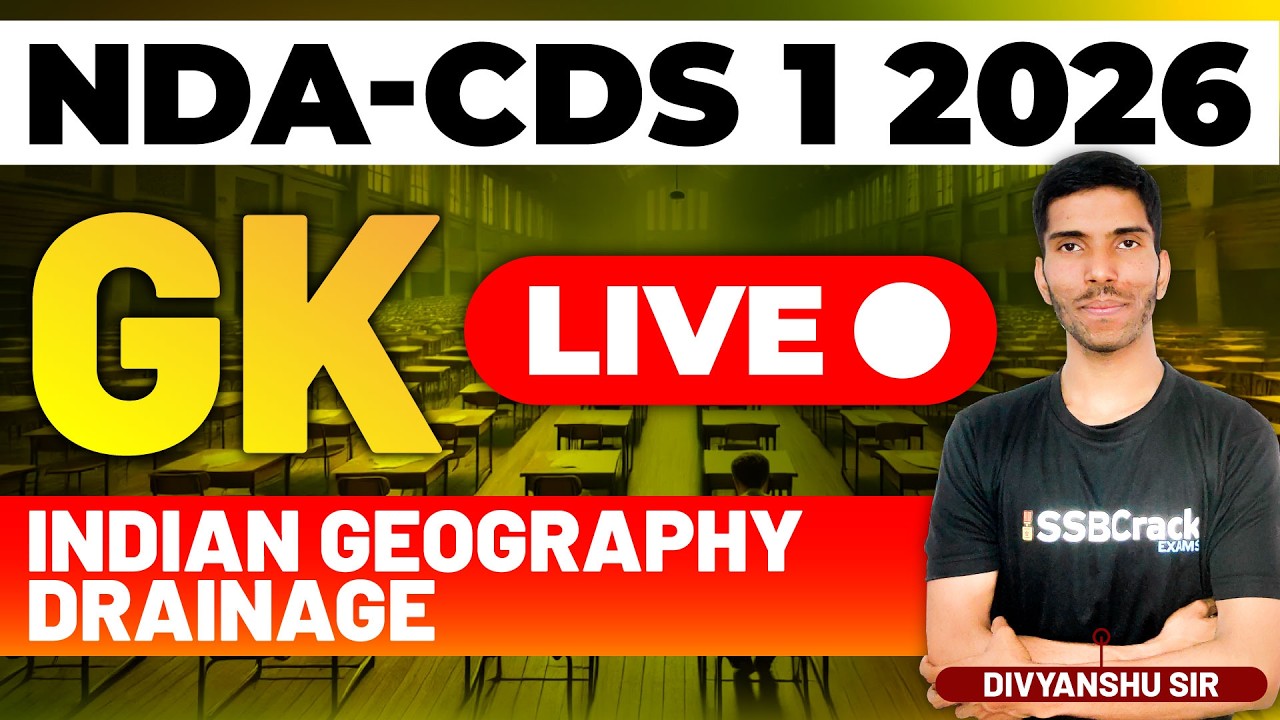 NDA & CDS 1 2026 Exam GK Live - Indian Geography - Drainage