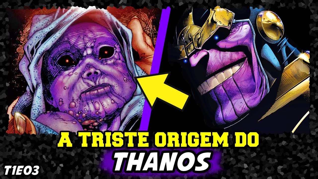 A TRISTE ORIGEM DO THANOS | HISTÓRIA COMPLETA (T1-EP03)