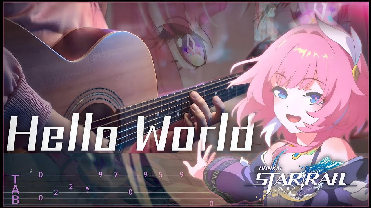 HELLO WORLD - Honkai: StarRail на гитаре FINGERSTYLE VeryNize 【TABS】