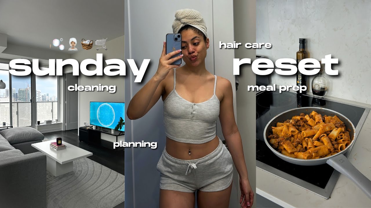 prepare for a PRODUCTIVE & HEALTHY week 🌱 hair care, cleaning, planning, oral hygiene & meal prep 🛒