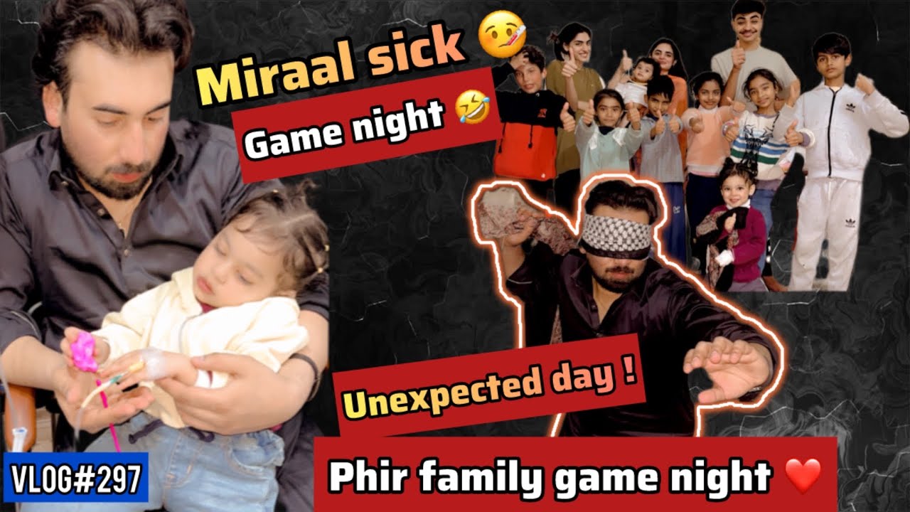 Miral Ko Drip Lag Gayi 😢 | Phir Family Game Night ❤️ | Vlog#297 
