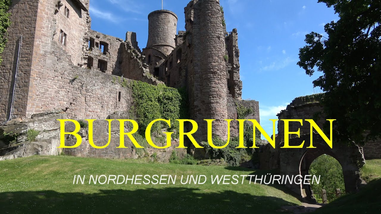 Burgruinen, Burgen  in Nordhessen und in Westthüringen.