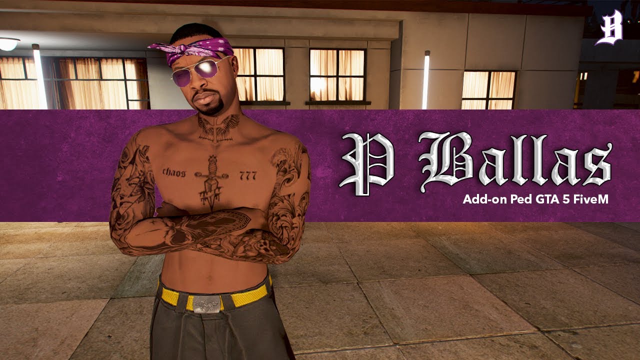 P Ballas [Add On Clothes PED] - GTA 5 / FiveM