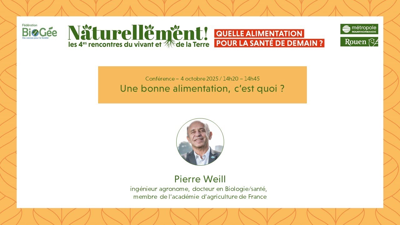 Conf&eacute;rence de Pierre Weill : Une bonne alimentation, c&rsquo;est quoi ?