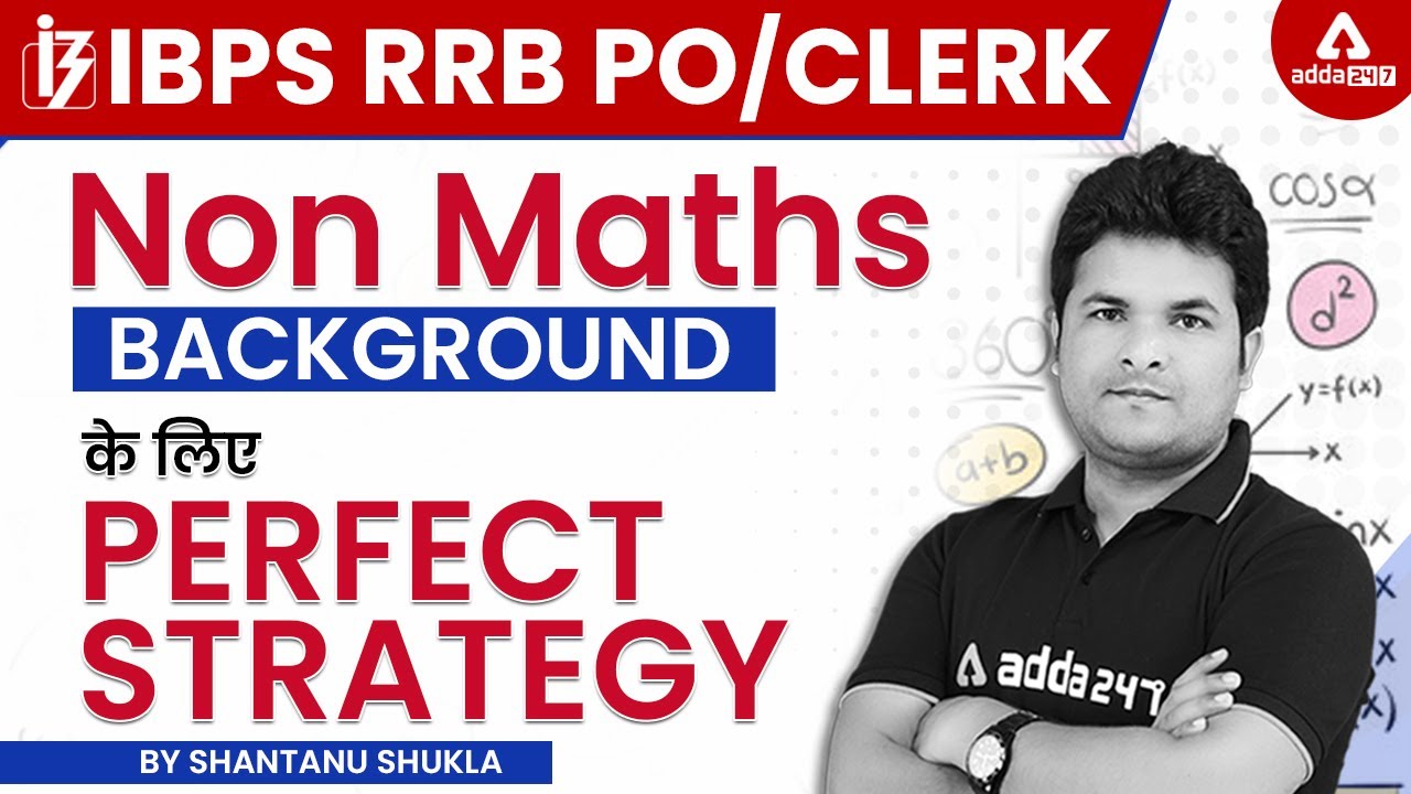 Perfect Strategy for Non-Maths Background | IBPS RRB PO/CLERK 2022 Maths by Shantanu Shukla