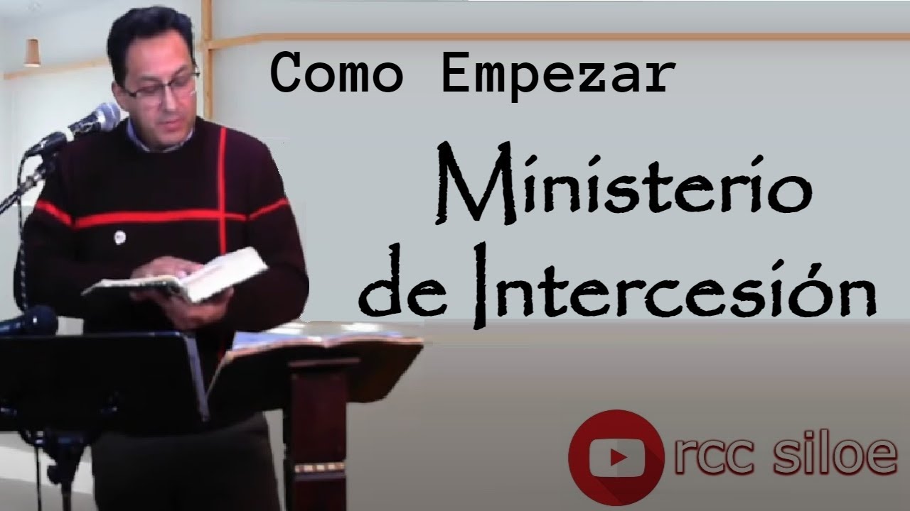 Que es Ministerio de intercesión grupos de Oración
