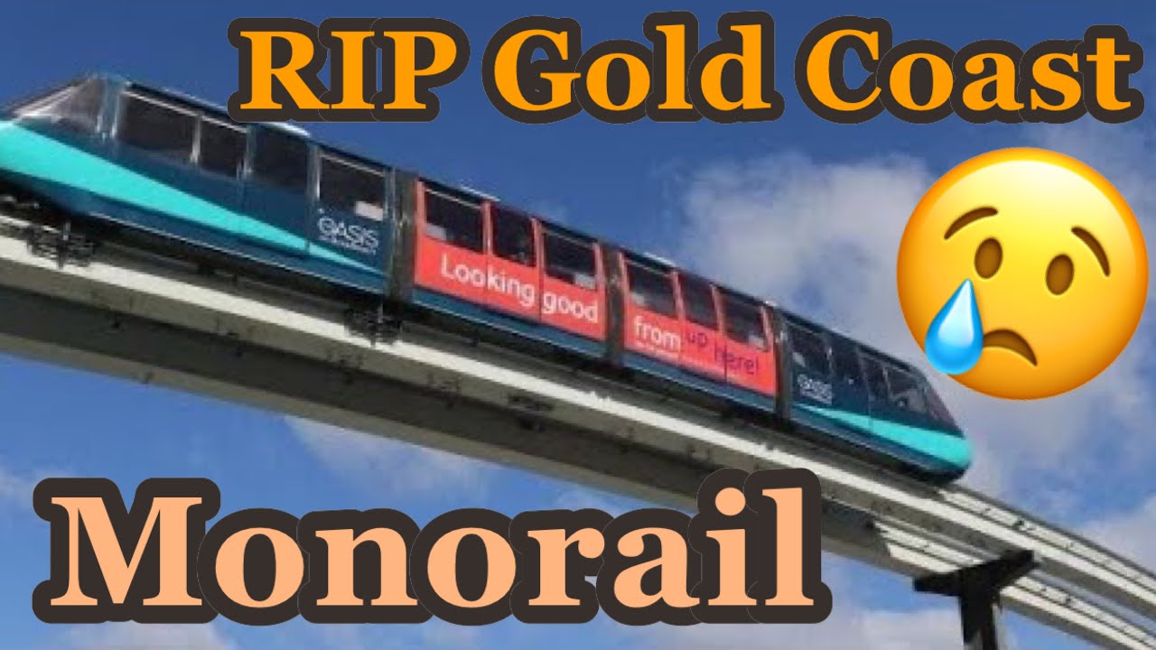 Monorail RIP 1989 - 2017 Surfers Paradise Australia