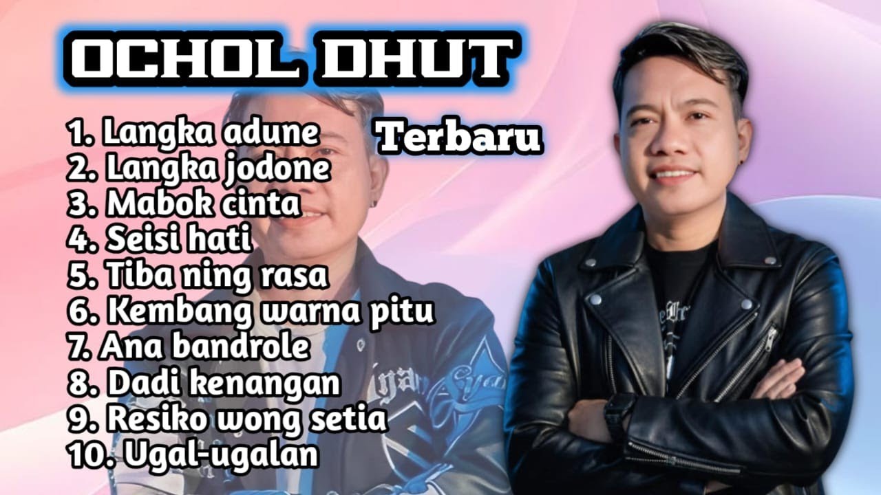 FULL ALBUM TERBARU 2025 OCHOL DHUT LANGKA ADUNE - LANGKA JODONE - MABOK CINTA