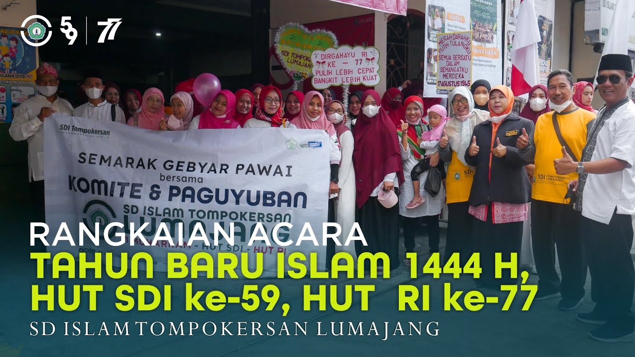 RANGKAIAN ACARA PERINGATAN TAHUN BARU ISLAM, HUT SDI ke-59, dan HUT RI ke-77