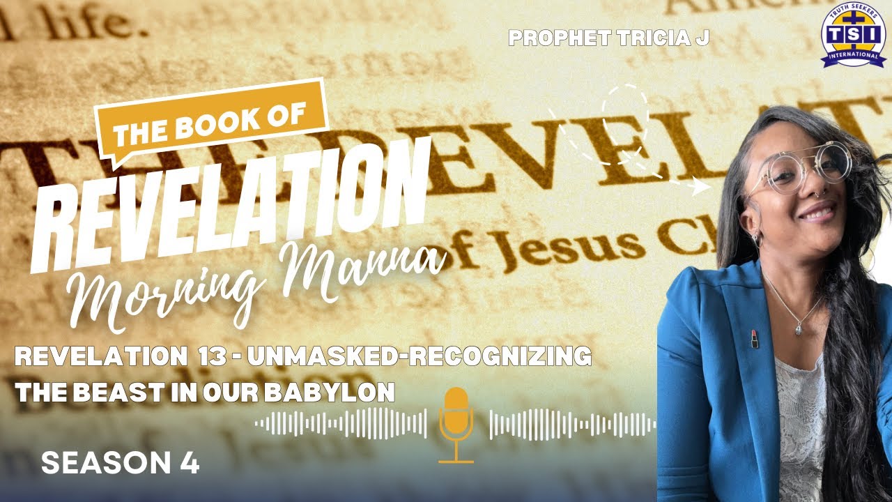 Revelation 13- Unmasked: Recognizing the Beasts in our Babylon