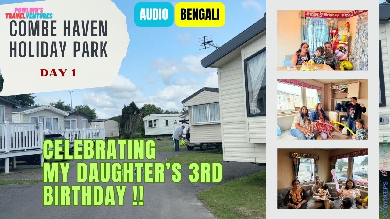 Combe Haven Holiday Park | Caravan Park | Hastings | Daughter's 3rd Birthday Celebration | June 2025